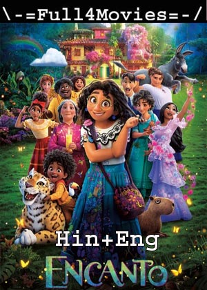 Encanto (2021) 1080p | 720p | 480p WEB-HDRip [Hindi ORG (DD5.1) + English]